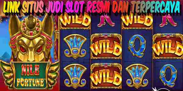 Link Situs Slot Resmi Terpercaya Nile Fortune